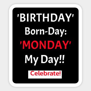 Born on Monday Sticker